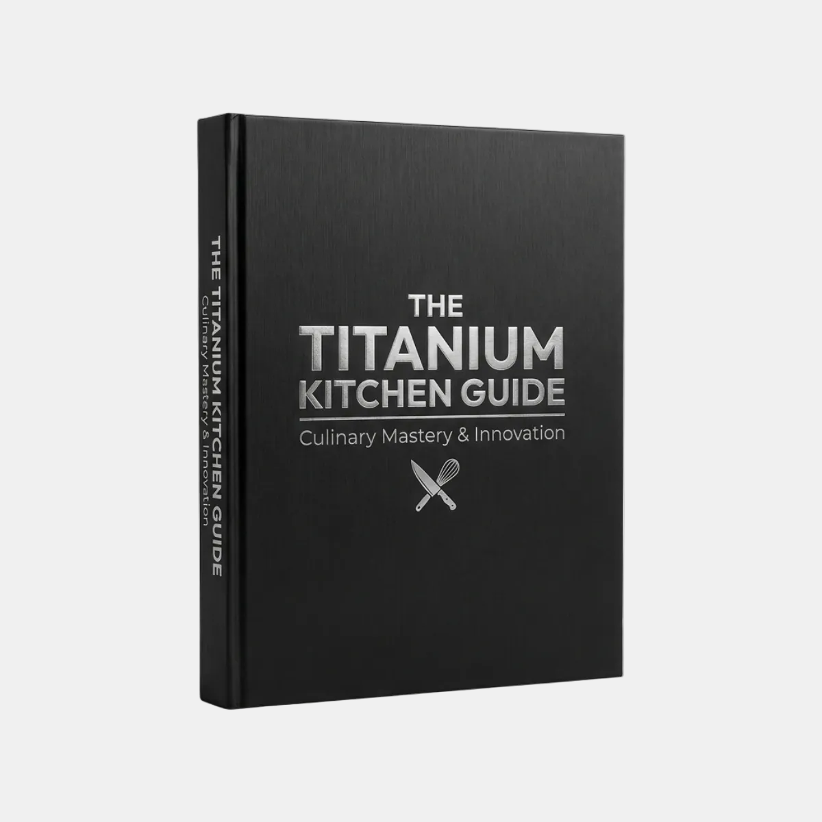 Titanium Kitchen Guide
